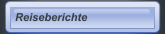 Reiseberichte